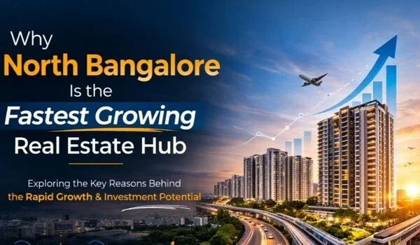 Featured Image of Why North Bangalore Is Bangalores Fastest Growing Zone